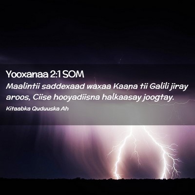 Picture 02 - Yooxanaa 2:1 SOM - Maalintii saddexaad waxaa Kaana tii Galili jiray - Bible Verse Picture