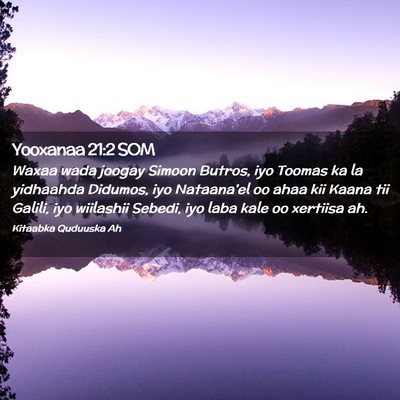 Picture 02 - Yooxanaa 21:2 SOM - Waxaa wada joogay Simoon Butros, iyo Toomas ka la - Bible Verse Picture