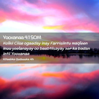 Picture 02 - Yooxanaa 4:1 SOM - Kolkii Ciise ogaaday inay Farrisiintu maqleen - Bible Verse Picture