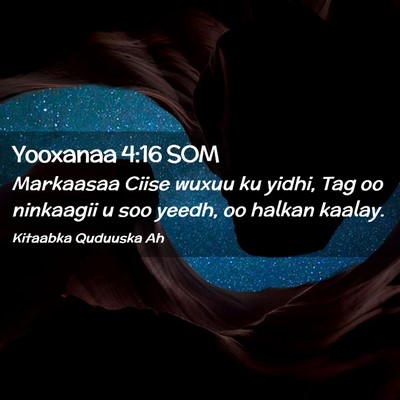Picture 02 - Yooxanaa 4:16 SOM - Markaasaa Ciise wuxuu ku yidhi, Tag oo ninkaagii - Bible Verse Picture