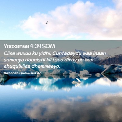 Picture 02 - Yooxanaa 4:34 SOM - Ciise wuxuu ku yidhi, Cuntadaydu waa inaan - Bible Verse Picture