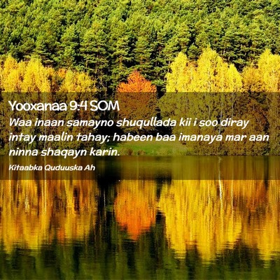 Picture 02 - Yooxanaa 9:4 SOM - Waa inaan samayno shuqullada kii i soo diray - Bible Verse Picture