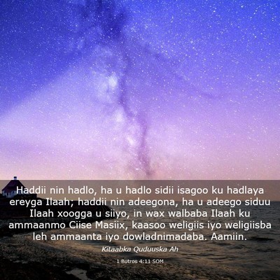Picture 03 - 1 Butros 4:11 SOM - Haddii nin hadlo, ha u hadlo sidii isagoo ku - Bible Verse Picture