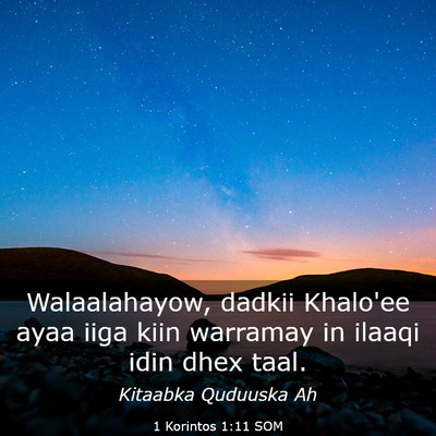 Picture 03 - 1 Korintos 1:11 SOM - Walaalahayow, dadkii Khalo'ee ayaa iiga kiin - Bible Verse Picture