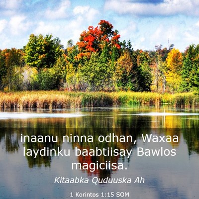 Picture 03 - 1 Korintos 1:15 SOM - inaanu ninna odhan, Waxaa laydinku baabtiisay - Bible Verse Picture