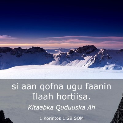 Picture 03 - 1 Korintos 1:29 SOM - si aan qofna ugu faanin Ilaah - Bible Verse Picture