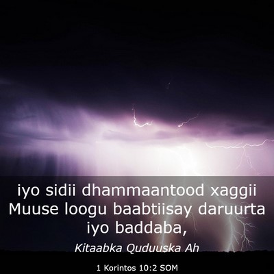 Picture 03 - 1 Korintos 10:2 SOM - iyo sidii dhammaantood xaggii Muuse loogu - Bible Verse Picture
