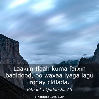 Picture 03 - 1 Korintos 10:5 SOM - Laakiin Ilaah kuma farxin badidood, oo waxaa - Bible Verse Picture