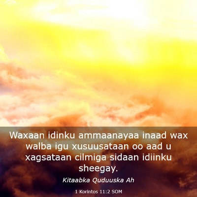 Picture 03 - 1 Korintos 11:2 SOM - Waxaan idinku ammaanayaa inaad wax walba igu - Bible Verse Picture