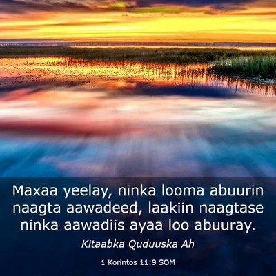 Picture 03 - 1 Korintos 11:9 SOM - Maxaa yeelay, ninka looma abuurin naagta - Bible Verse Picture