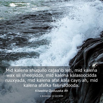 Picture 03 - 1 Korintos 12:10 SOM - Mid kalena shuqullo cajaa'ib leh, mid kalena wax - Bible Verse Picture