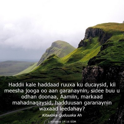 Picture 03 - 1 Korintos 14:16 SOM - Haddii kale haddaad ruuxa ku ducaysid, kii meesha - Bible Verse Picture