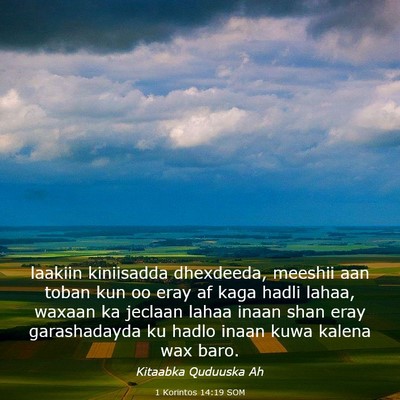 Picture 03 - 1 Korintos 14:19 SOM - laakiin kiniisadda dhexdeeda, meeshii aan toban - Bible Verse Picture