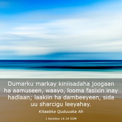 Picture 03 - 1 Korintos 14:34 SOM - Dumarku markay kiniisadaha joogaan ha aamuseen, - Bible Verse Picture