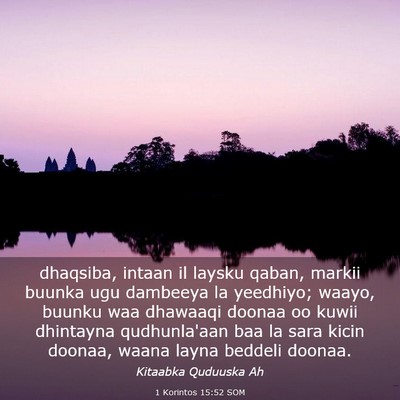 Picture 03 - 1 Korintos 15:52 SOM - dhaqsiba, intaan il laysku qaban, markii buunka - Bible Verse Picture