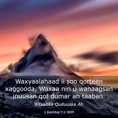 Picture 03 - 1 Korintos 7:1 SOM - Waxyaalahaad ii soo qorteen xaggooda, Waxaa nin u - Bible Verse Picture