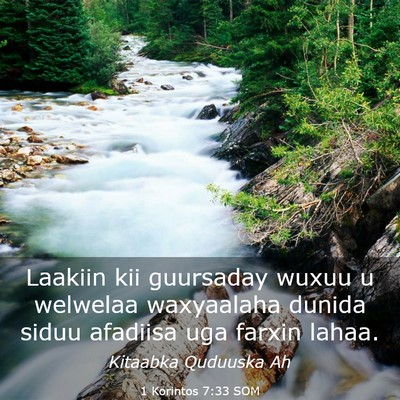 Picture 03 - 1 Korintos 7:33 SOM - Laakiin kii guursaday wuxuu u welwelaa waxyaalaha - Bible Verse Picture