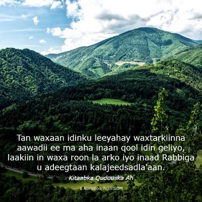 Picture 03 - 1 Korintos 7:35 SOM - Tan waxaan idinku leeyahay waxtarkiinna aawadii - Bible Verse Picture