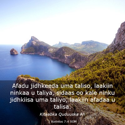 Picture 03 - 1 Korintos 7:4 SOM - Afadu jidhkeeda uma taliso, laakiin ninkaa u - Bible Verse Picture