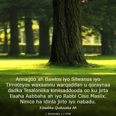 Picture 03 - 1 Tesaloniika 1:1 SOM - Annagoo ah Bawlos iyo Silwanos iyo Timoteyos - Bible Verse Picture