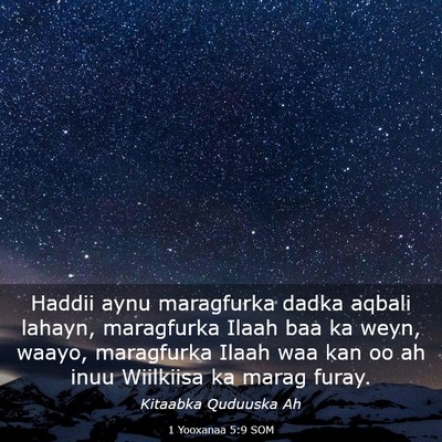 Picture 03 - 1 Yooxanaa 5:9 SOM - Haddii aynu maragfurka dadka aqbali lahayn, - Bible Verse Picture