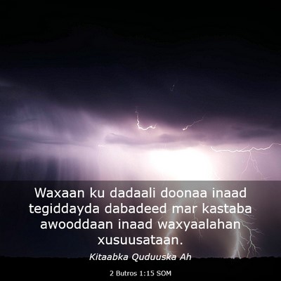 Picture 03 - 2 Butros 1:15 SOM - Waxaan ku dadaali doonaa inaad tegiddayda - Bible Verse Picture
