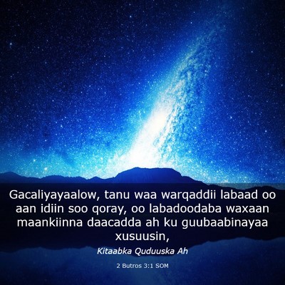 Picture 03 - 2 Butros 3:1 SOM - Gacaliyayaalow, tanu waa warqaddii labaad oo aan - Bible Verse Picture