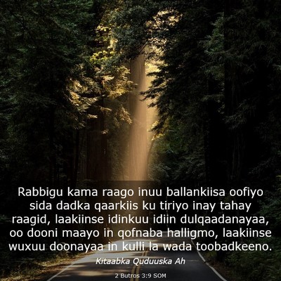 Picture 03 - 2 Butros 3:9 SOM - Rabbigu kama raago inuu ballankiisa oofiyo sida - Bible Verse Picture