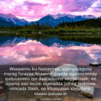 Picture 03 - 2 Korintos 1:12 SOM - Waxaannu ku faanaynaa, qalbigayaguna marag - Bible Verse Picture
