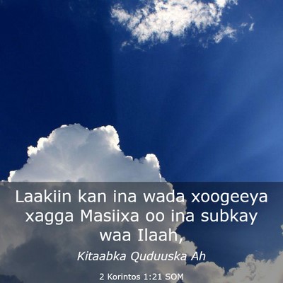 Picture 03 - 2 Korintos 1:21 SOM - Laakiin kan ina wada xoogeeya xagga Masiixa oo - Bible Verse Picture