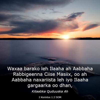 Picture 03 - 2 Korintos 1:3 SOM - Waxaa barako leh Ilaaha ah Aabbaha Rabbigeenna - Bible Verse Picture