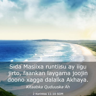 Picture 03 - 2 Korintos 11:10 SOM - Sida Masiixa runtiisu ay iigu jirto, faankan - Bible Verse Picture