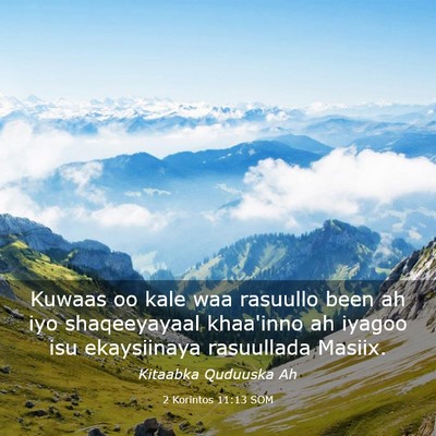 Picture 03 - 2 Korintos 11:13 SOM - Kuwaas oo kale waa rasuullo been ah iyo - Bible Verse Picture