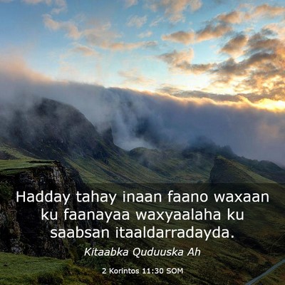 Picture 03 - 2 Korintos 11:30 SOM - Hadday tahay inaan faano waxaan ku faanayaa - Bible Verse Picture