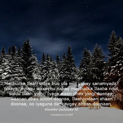 Picture 03 - 2 Korintos 6:16 SOM - Macbudka Ilaah sidee buu ula mid yahay sanamyada? - Bible Verse Picture