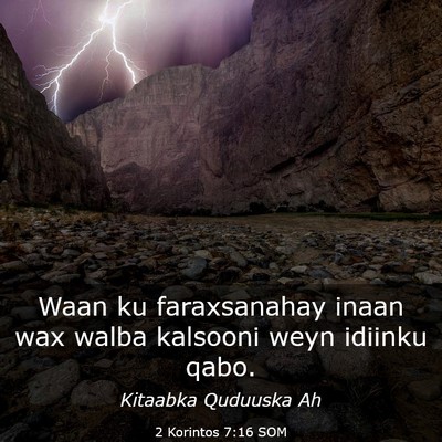 Picture 03 - 2 Korintos 7:16 SOM - Waan ku faraxsanahay inaan wax walba kalsooni - Bible Verse Picture