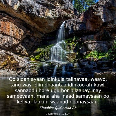 Picture 03 - 2 Korintos 8:10 SOM - Oo sidan ayaan idinkula talinayaa, waayo, tanu - Bible Verse Picture