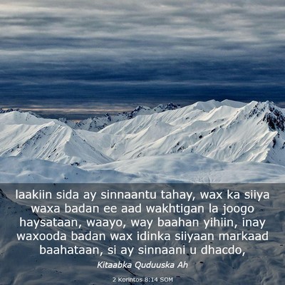 Picture 03 - 2 Korintos 8:14 SOM - laakiin sida ay sinnaantu tahay, wax ka siiya - Bible Verse Picture