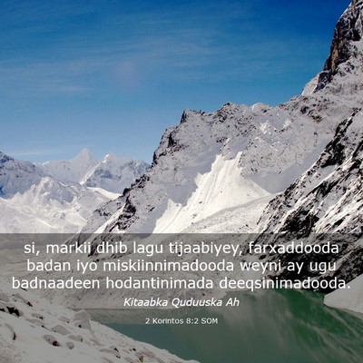 Picture 03 - 2 Korintos 8:2 SOM - si, markii dhib lagu tijaabiyey, farxaddooda - Bible Verse Picture
