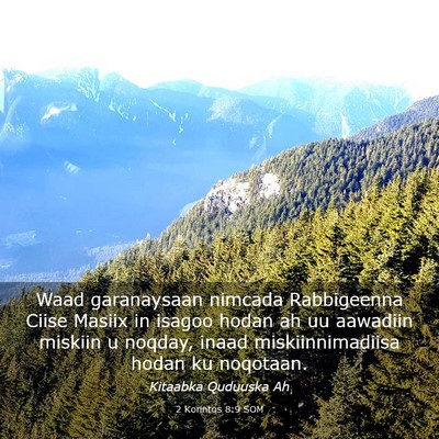 Picture 03 - 2 Korintos 8:9 SOM - Waad garanaysaan nimcada Rabbigeenna Ciise Masiix - Bible Verse Picture