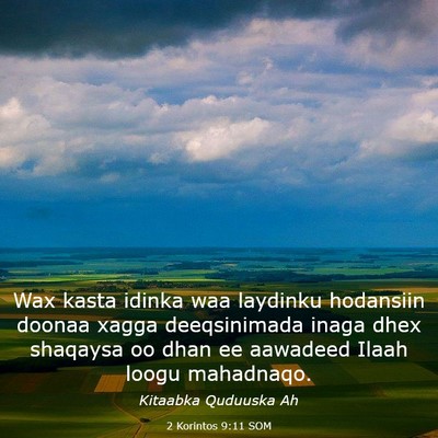 Picture 03 - 2 Korintos 9:11 SOM - Wax kasta idinka waa laydinku hodansiin doonaa - Bible Verse Picture