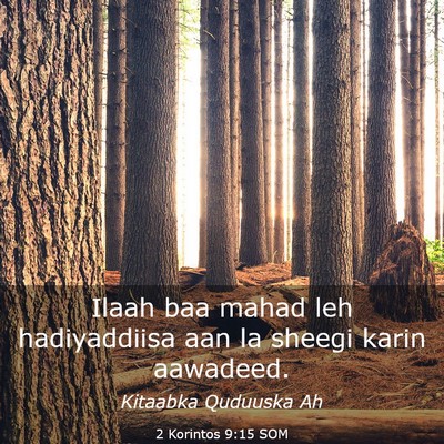 Picture 03 - 2 Korintos 9:15 SOM - Ilaah baa mahad leh hadiyaddiisa aan la sheegi - Bible Verse Picture