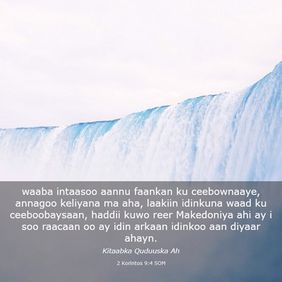 Picture 03 - 2 Korintos 9:4 SOM - waaba intaasoo aannu faankan ku ceebownaaye, - Bible Verse Picture