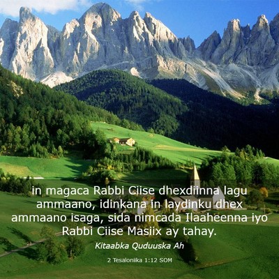 Picture 03 - 2 Tesaloniika 1:12 SOM - in magaca Rabbi Ciise dhexdiinna lagu ammaano, - Bible Verse Picture