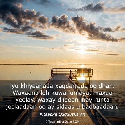 Picture 03 - 2 Tesaloniika 2:10 SOM - iyo khiyaanada xaqdarrada oo dhan. Waxaana leh - Bible Verse Picture