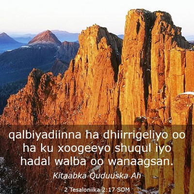 Picture 03 - 2 Tesaloniika 2:17 SOM - qalbiyadiinna ha dhiirrigeliyo oo ha ku xoogeeyo - Bible Verse Picture