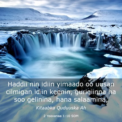 Picture 03 - 2 Yooxanaa 1:10 SOM - Haddii nin idiin yimaado oo uusan cilmigan idiin - Bible Verse Picture