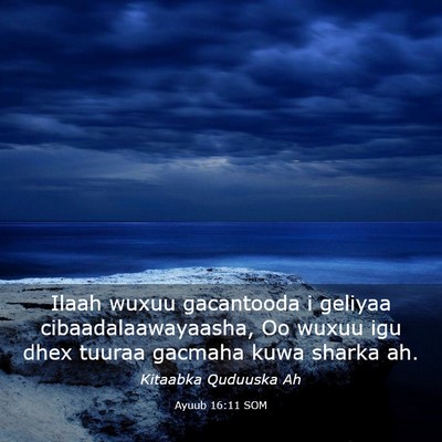 Picture 03 - Ayuub 16:11 SOM - Ilaah wuxuu gacantooda i geliyaa - Bible Verse Picture