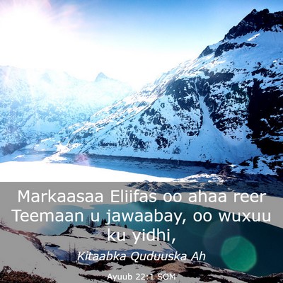 Picture 03 - Ayuub 22:1 SOM - Markaasaa Eliifas oo ahaa reer Teemaan u - Bible Verse Picture