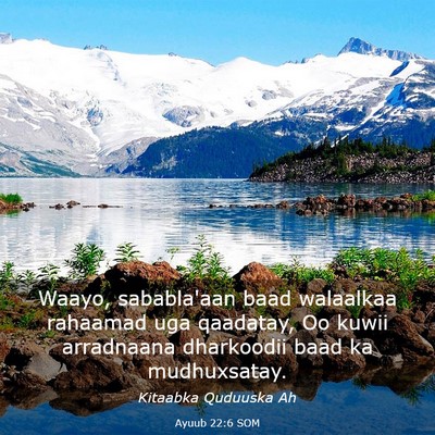 Picture 03 - Ayuub 22:6 SOM - Waayo, sababla'aan baad walaalkaa rahaamad uga - Bible Verse Picture